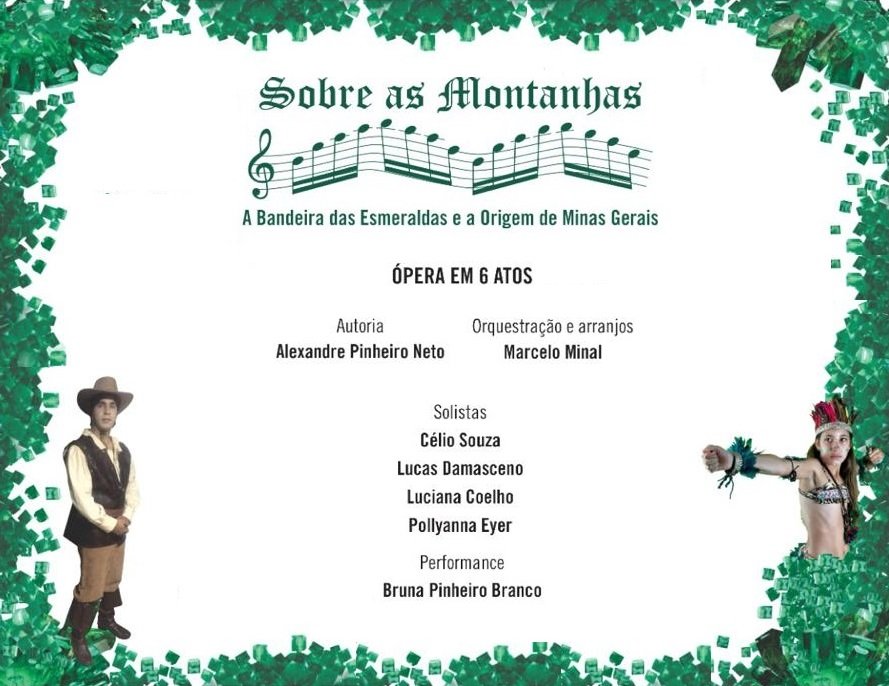 Ópera Sobre as Montanhas – A Bandeira das Esmeraldas e a Origem de Minas Gerais